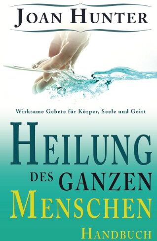 Joan Hunter - Heilung des ganzen Menschen - Preis vom 04.10.2026 03:51:26 h