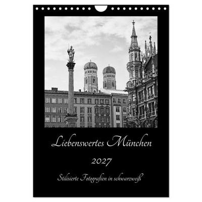 Liebenswertes München 2027 - Stilisierte Fotografien in schwarzweiß (Wandkalender 2027 DIN A4 hoch), CALVENDO Monatskalender