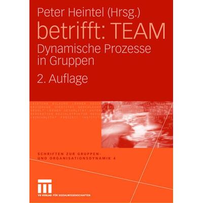 betrifft: TEAM, Taschenbuch von Peter Heintel, VS Verlag für Sozialwissenschaften, 978-3-531-16260-7