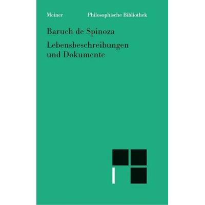 Lebensbeschreibungen und Dokumente, Taschenbuch von Baruch de Spinoza, Meiner, F, 978-3-7873-0699-2