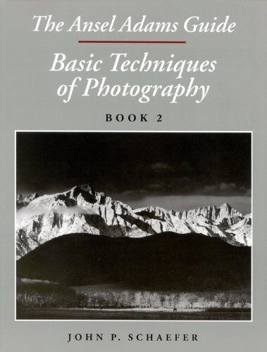Schaefer, John P. - Ansel Adams Basic Techniques 2 - Preis vom 09.10.2026 07:28:09 h