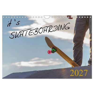 it's SKATEBOARDING (Wandkalender 2027 DIN A4 quer), CALVENDO Monatskalender