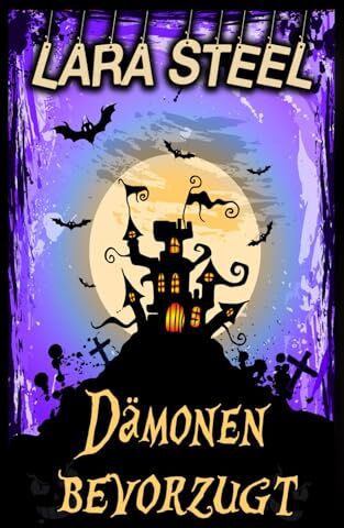 Lara Steel - Dämonen bevorzugt (Halloween Love) - Preis vom 14.10.2026 23:07:16 h