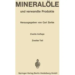 Mineralöle und verwandte Produkte, Fachbücher von C. Zerbe