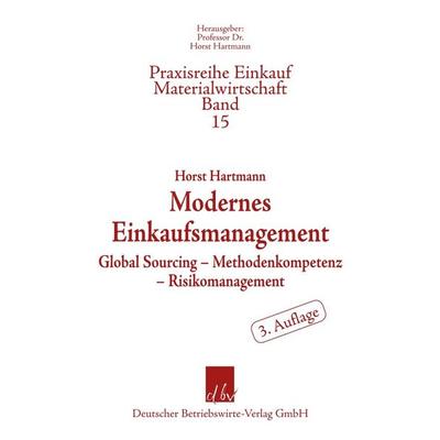 Modernes Einkaufsmanagement., Taschenbuch von Horst Hartmann, Deutscher Betriebswirte-Verlag, 978-3-88640-208-3