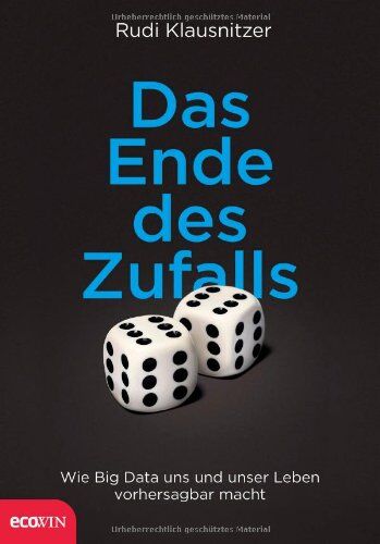 Rudi Klausnitzer - Das Ende des Zufalls: Wie Big Data uns und unser Leben vorhersagbar macht - Preis vom 11.10.2026 03:10:56 h