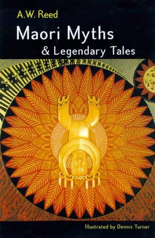 Reed, A. W. - Maori Myths and Legendary Tales - Preis vom 30.09.2026 09:01:18 h