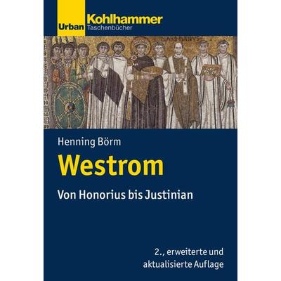 Westrom, Taschenbuch von Henning Börm, Kohlhammer, 978-3-17-033216-4