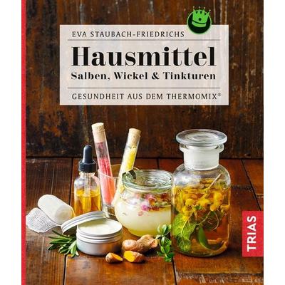 Hausmittel, Taschenbuch von Eva Staubach-Friedrichs, TRIAS, 978-3-432-10644-1