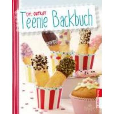 Teenie Backbuch, Gebundene Ausgabe von Dr.Oetker, Dr. Oetker