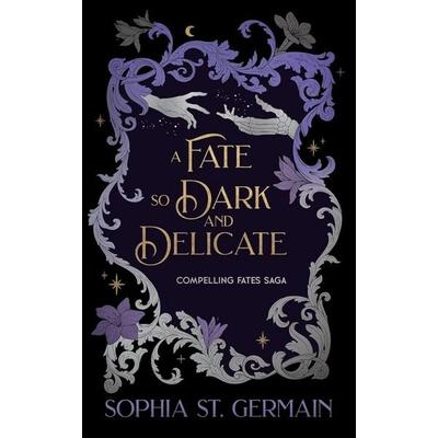 A Fate So Dark and Delicate, Taschenbuch von Sophia St Germain, Random House N.Y., 978-1-4967-6475-1