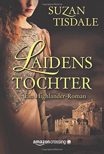 Suzan Tisdale - Laidens Tochter - Ein Highlander-Roman - Preis vom 06.10.2026 07:26:00 h