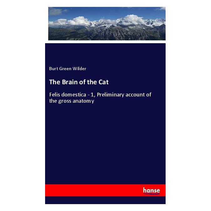 Hansebooks The Brain of the Cat (Englisch, Softcover, Burt Green Wilder) (56039315)