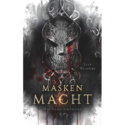 Maskenmacht, Taschenbuch von Lily Wildfire, BoD – Books on Demand
