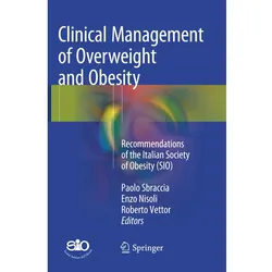 Clinical Management of Overweight and Obesity, Fachbücher von Roberto Vettor, Paolo Sbraccia, Enzo Nisoli
