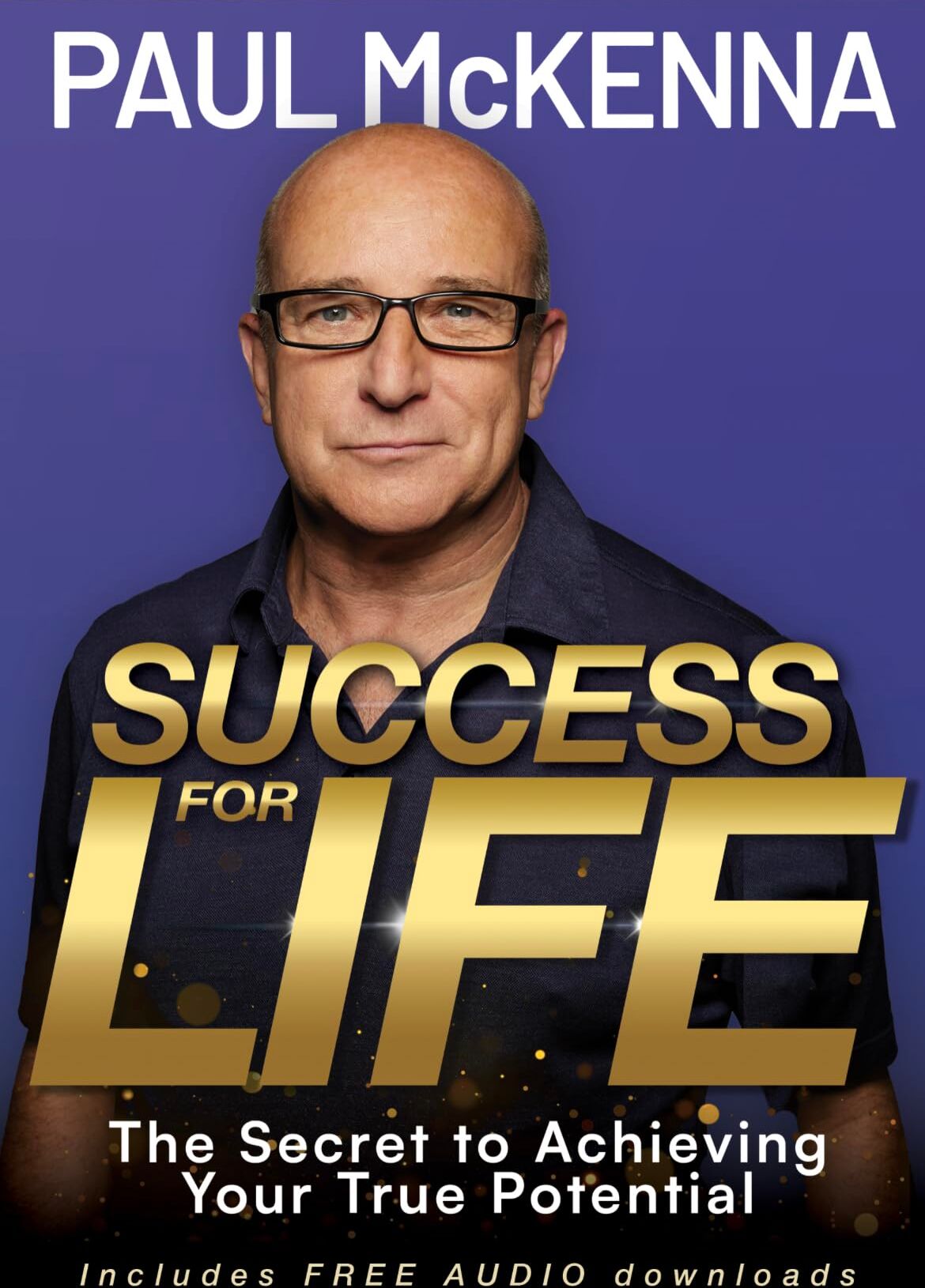 Paul Mckenna - Success For Life: The Secret to Achieving Your True Potential - Preis vom 02.10.2026 23:42:20 h