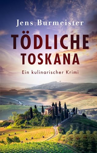 Jens Burmeister - Tödliche Toskana: Ein kulinarischer Krimi (Professor Tiefenthal ermittelt) - Preis vom 02.10.2026 23:42:20 h