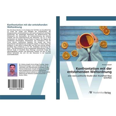 Konfrontation mit der entstehenden Weltordnung, Taschenbuch von Antony Joseph, AV Akademikerverlag, 978-620-0-66480-8