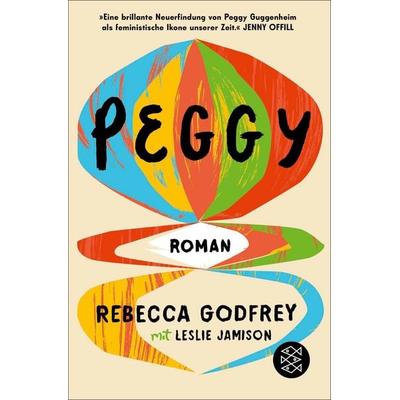 Peggy, Taschenbuch von Rebecca Godfrey,Leslie Jamison, Fischer Taschenbuch Verlag, 978-3-596-71206-9
