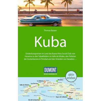 DuMont Reise-Handbuch Reiseführer Kuba, Taschenbuch von Thomas Bassen, MairDuMont, 978-3-616-01643-6