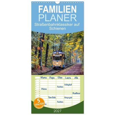 Familienplaner 2027 - Straßenbahnklassiker auf Schienen mit 5 Spalten (Wandkalender, 21 x 45 cm) CALVENDO