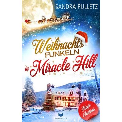 Weihnachtsfunkeln in Miracle Hill, Taschenbuch von Sandra Pulletz, Nova MD, 978-3-9894277-5-4