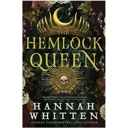 The Hemlock Queen, Belletristik von Hannah Whitten