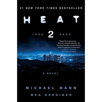 Heat 2, Taschenbuch von Michael Mann,Meg Gardiner, HarperCollins US, 978-0-06-265337-6
