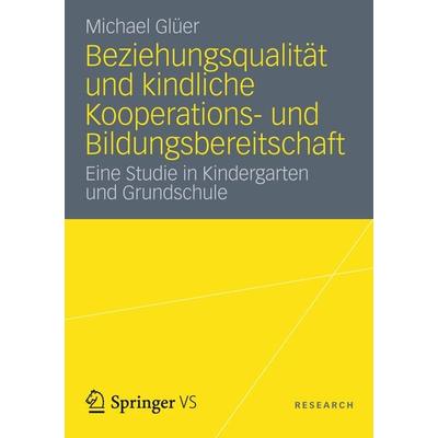 Beziehungsqualität und kindliche Kooperations- und Bildungsbereitschaft, Taschenbuch von Michael Glüer, VS Verlag für Sozialwissenschaften,