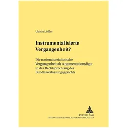 Instrumentalisierte Vergangenheit?, Fachbücher von Ulrich Löffler