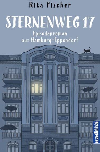 Rita Fischer - Sternenweg 17: Episodenroman aus Hamburg-Eppendorf - Preis vom 11.10.2026 15:43:13 h