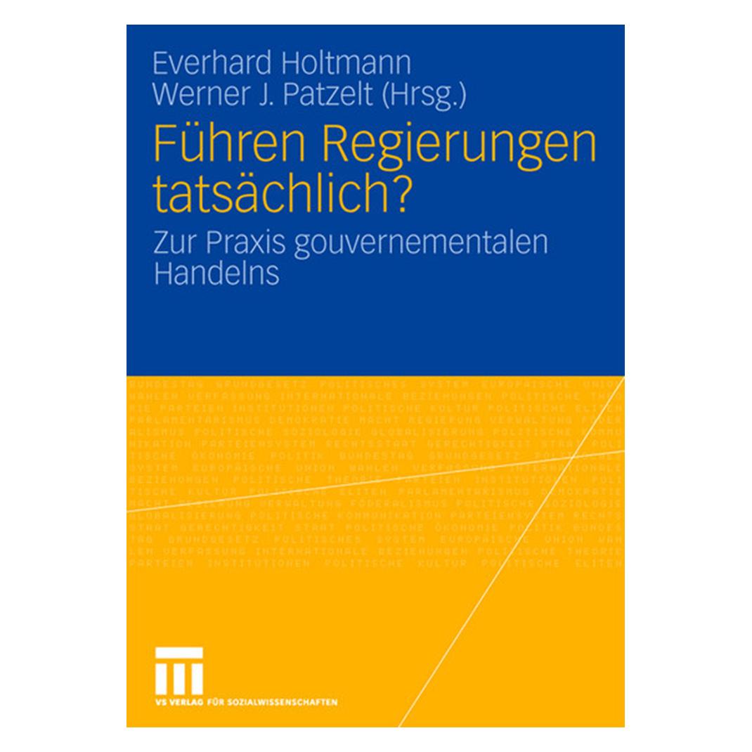 VS Führen Regierungen tatsächlich? (Deutsch, Softcover, Everhard Holtmann, Werner J. Patzelt) (55189653)