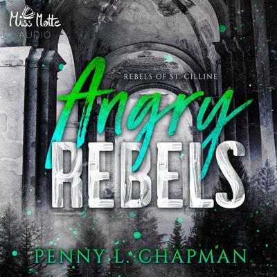 Angry Rebels - Penny L. Chapman, Audio, 4064066890421