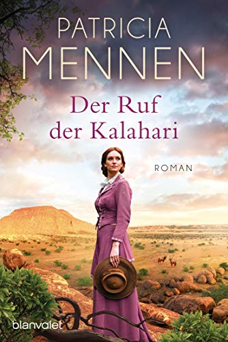 Patricia Mennen - Der Ruf der Kalahari: Roman (Die große Afrika Saga, Band 1) - Preis vom 19.10.2026 19:33:35 h