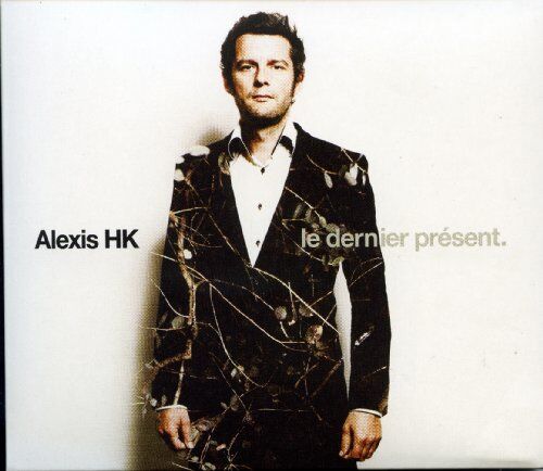 Alexis Hk - Le Dernier Present - Preis vom 16.10.2026 11:41:07 h