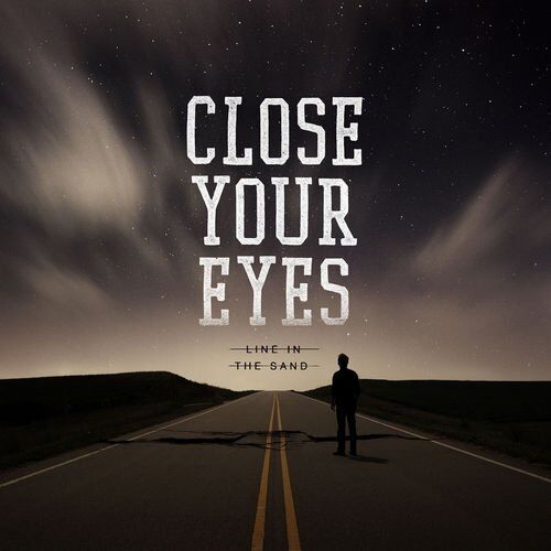 Close Your Eyes - Line in the Sand - Preis vom 13.10.2026 11:25:28 h