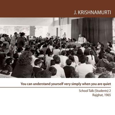 You can understand yourself very simply when you are quiet - Jiddu Krishnamurti, Audio, 9781911140931