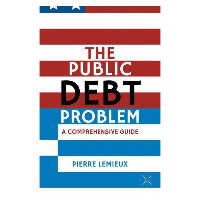 Palgrave Macmillan Lemieux:The Public Debt Problem (Englisch, Hardcover, P. Lemieux) (63298226)