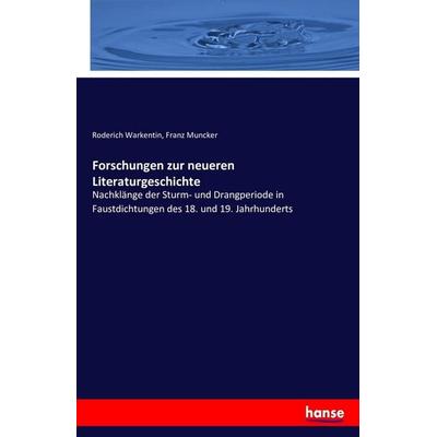 Forschungen zur neueren Literaturgeschichte, Taschenbuch von Roderich Warkentin, Hansebooks, 978-3-7434-2794-5
