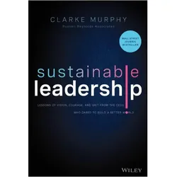 Sustainable Leadership, Fachbücher von Clarke Murphy