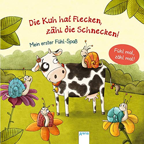 Rebecca Schmalz - Die Kuh hat Flecken - zähl die Schnecken!: Mein erster Fühl-Spaß - Preis vom 11.10.2026 15:43:13 h