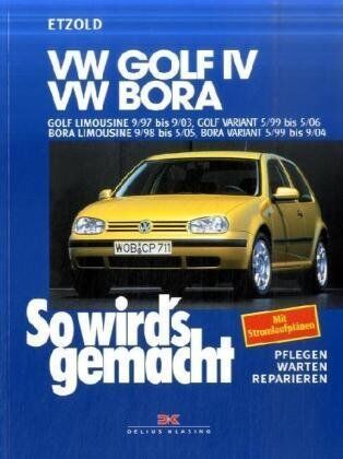 Rüdiger Etzold - So wird's gemacht. Pflegen - warten - reparieren: VW Golf IV 9/97 bis 9/03, Bora 9/98 bis 5/05: Golf IV Variant 5/99 bis 5/06, Bora Variant 5/99 bis ... bis 5/05, Bora Variant 5/99 bis 9/04: BD 111 - Preis vom 13.10.2026 11:25:28 h