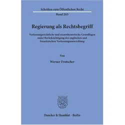 Regierung als Rechtsbegriff., Fachbücher von Werner Frotscher