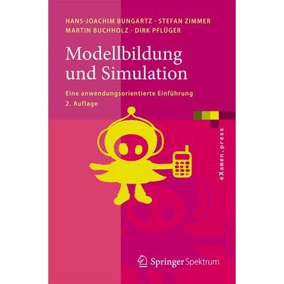 Modellbildung und Simulation, Taschenbuch von Hans-Joachim Bungartz,Stefan Zimmer,Martin Buchholz,Dirk Pflüger, Springer Berlin, 978-3-642-37655-9