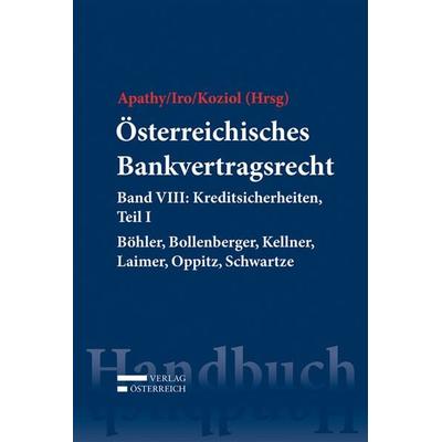 Österreichisches Bankvertragsrecht, Gebundene Ausgabe von , Verlag Österreich, 978-3-7046-6327-6