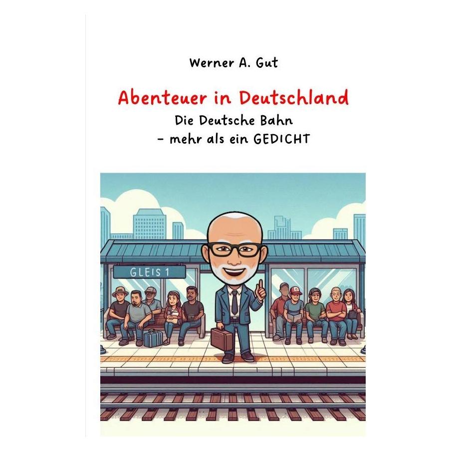 epubli Abenteuer in Deutschland (Deutsch, 2024, Werner Gut) (57166150)