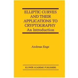 Elliptic Curves and Their Applications to Cryptography, Fachbücher von Andreas Enge