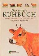 Michael Brackmann - Das andere Kuhbuch. Vierzig Rasseporträts und mehr... - Preis vom 09.10.2026 07:28:09 h