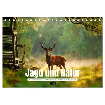 Jagd und Natur - Kalender für Jäger mit Wildtieren Deutschlands im Jahreslauf (Tischkalender 2026 DIN A5 quer), CALVENDO Monatskalender