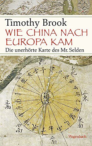 Timothy Brook - Wie China nach Europa kam: Die unerhörte Karte des Mr. Selden - Preis vom 09.10.2026 07:28:09 h